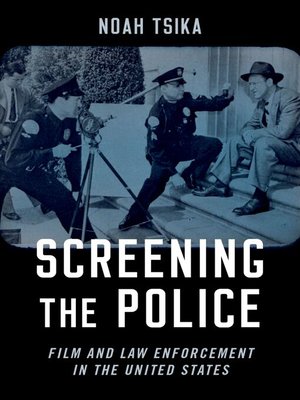 cover image of Screening the Police